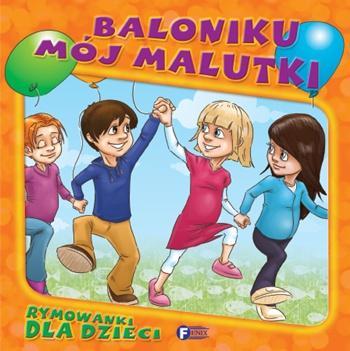 BALONIKU MÓJ MALUTKI