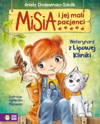 MISIA I JEJ MALI PACJENCI. WETERYNARZ Z LIPOWEJ..