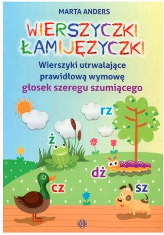 Wierszyczki łamijęzyczki. Wierszyki utwalające pra