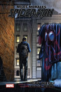 Nigdy więcej Spider-Mana. Miles Morales. Spider-Man. Tom 2