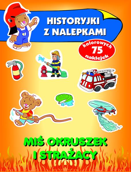 MIŚ OKRUSZEK I STRAŻACY