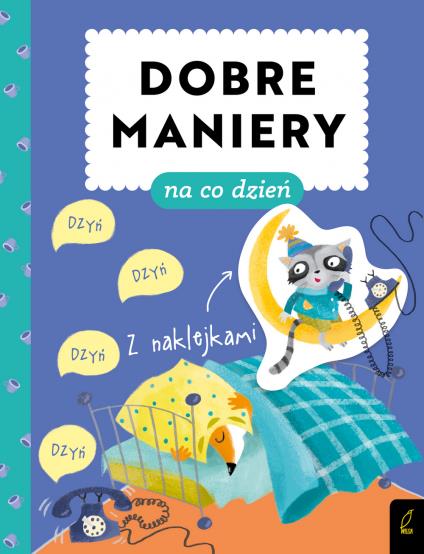 DOBRE MANIERY. DOBRE MANIERY NA CO DZIEŃ