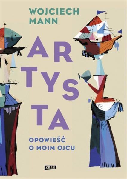ARTYSTA OPOWIEŚĆ O MOIM OJCU