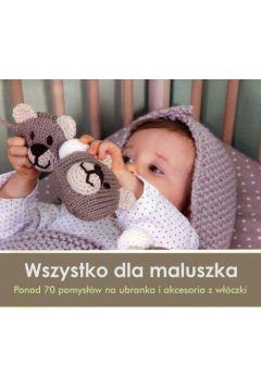 WSZYSTKO DLA MALUSZKA