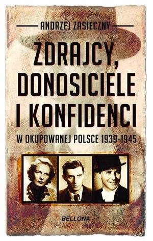 ZDRAJCY, DONOSICIELE I KONFIDENCI W OKUPOWANEJ POL