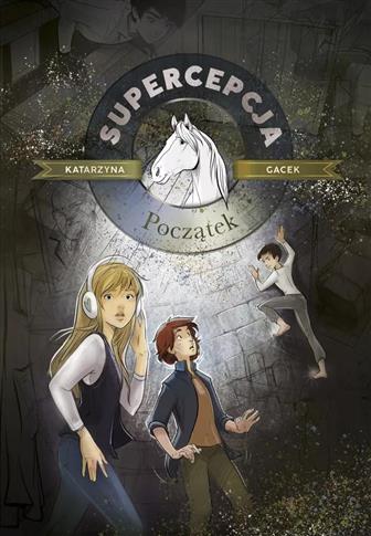 Supercepcja. Początek