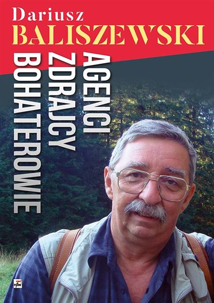 AGENCI, ZDRAJCY, BOHATEROWIE