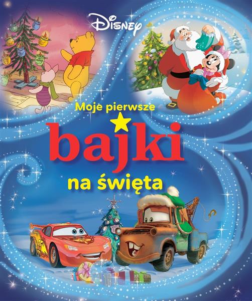 MOJE PIERWSZE BAJKI NA ŚWIĘTA. DISNEY