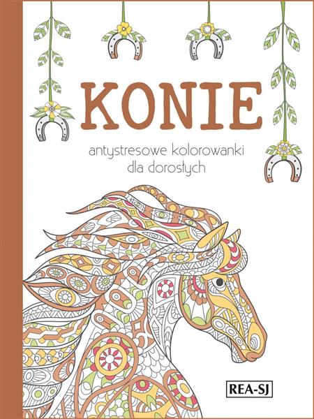 KOLOROWANKI DLA DOROSŁYCH. KONIE