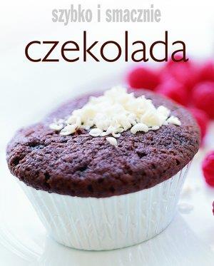 CZEKOLADA. SZYBKO I SMACZNIE