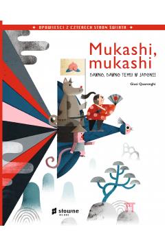 Mukashi, mukashi. Dawno, dawno temu w Japonii