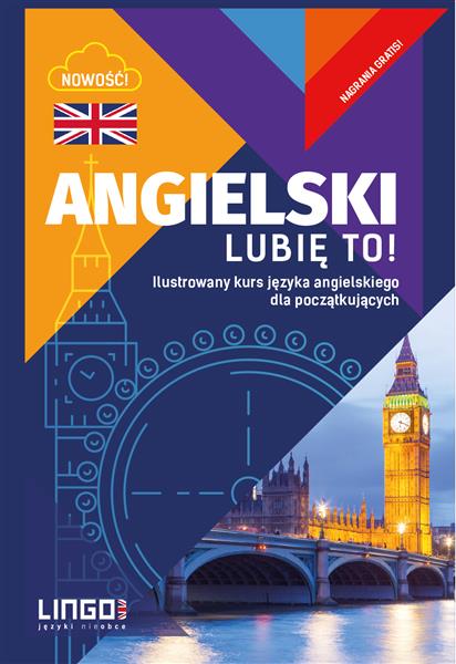 ANGIELSKI. LUBIĘ TO! ILUSTROWANY KURS JĘZYKA ANGIE