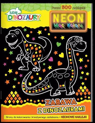 LUBIĘ DINOZAURY. NEON. MOC KOLORU