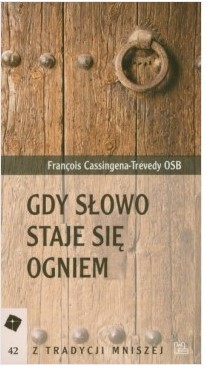 GDY SŁOWO STAJE SIE OGNIEM