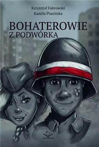 Bohaterowie z podwórka