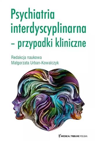 Psychiatria interdyscyplinarna przypadki kliniczne