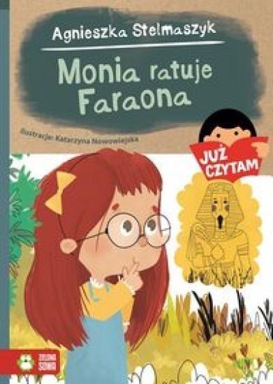 JUŻ CZYTAM. MONIA RATUJE FARAONA