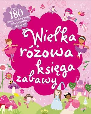 WIELKA RÓŻOWA KSIĘGA ZABAWY