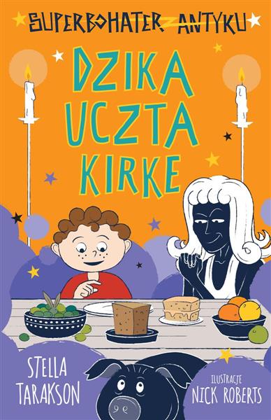 SUPERBOHATER Z ANTYKU. TOM 7. DZIKA UCZTA KIRKE