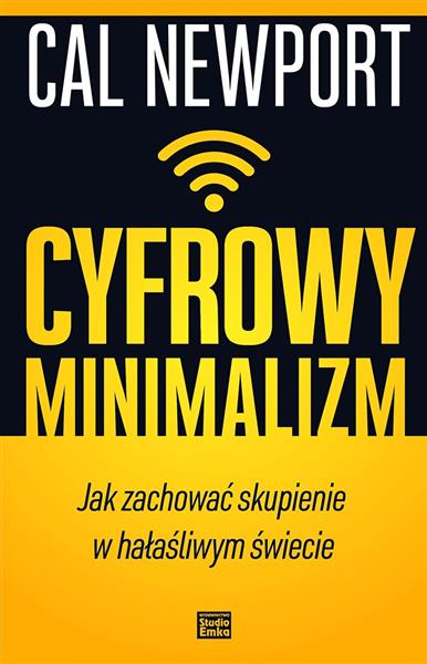 CYFROWY MINIMALIZM JAK ZACHOWAĆ SKUPIENIE W