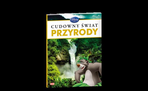 CUDOWNY ŚWIAT PRZYRODY. DISNEY UCZY.