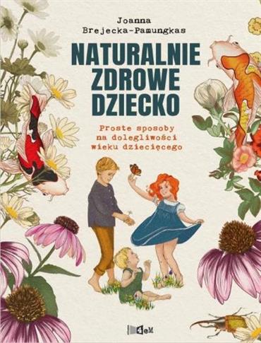 Naturalnie zdrowe dziecko w.2