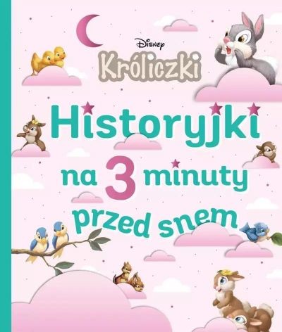 HISTORYJKI NA 3 MINUTY PRZED SNEM. DISNEY KRÓLICZK