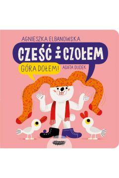 CZEŚĆ I CZOŁEM