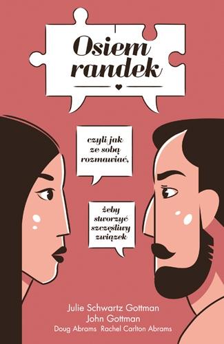 OSIEM RANDEK, CZYLI JAK ZE SOBĄ ROZMAWIAĆ, ŻEBY...
