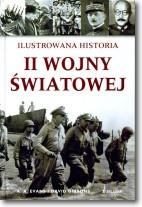 ILUSTROWANA HISTORIA II WOJNY ŚWIATOWEJ