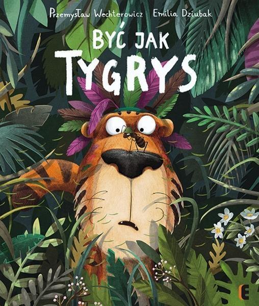 BYĆ JAK TYGRYS