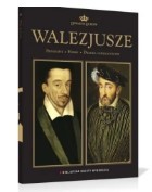 WALEZJUSZE DYNASTIE EUROPY 10