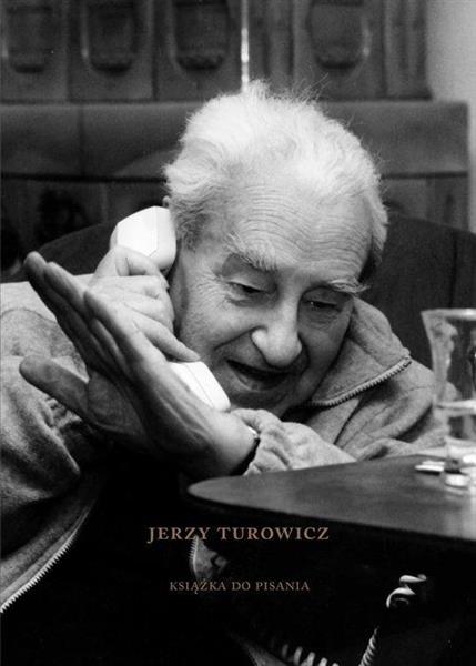 JERZY TUROWICZ. KSIĄŻKA DO PISANIA