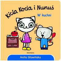KICIA KOCIA I NUNUŚ. W KUCHNI