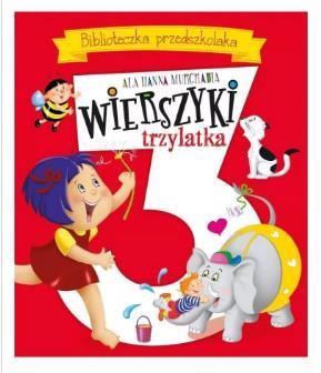 Biblioteczka przedszkolaka. Wierszyki trzylatka