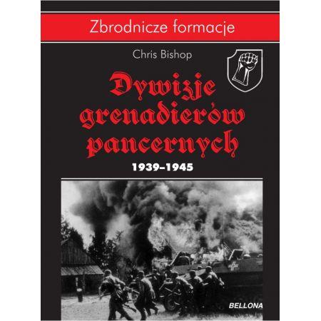 Dywizje Grenadierów Pancernych 1939-1945