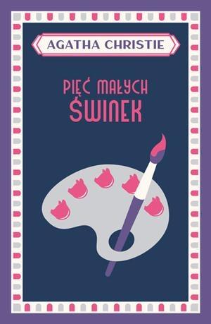 PIĘĆ MAŁYCH ŚWINEK