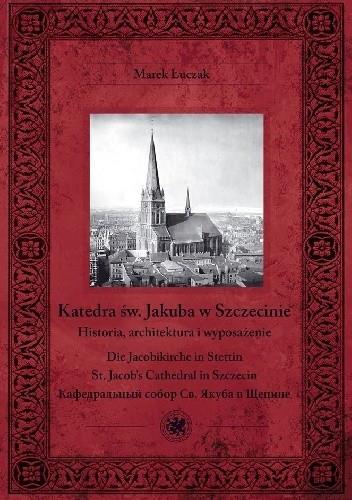 KATEDRA ŚW. JAKUBA W SZCZECINIE