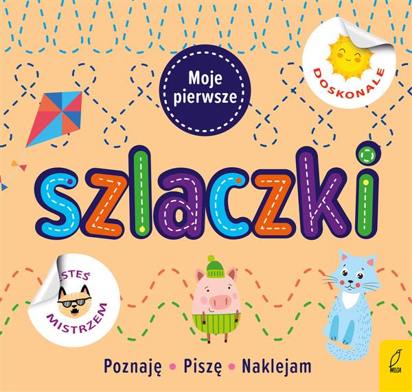 MOJE PIERWSZE SZLACZKI