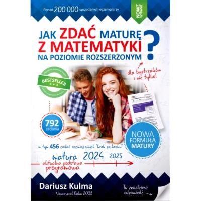 JAK ZDAĆ MATURĘ Z MATEMATYKI- P.ROZSZERZONY