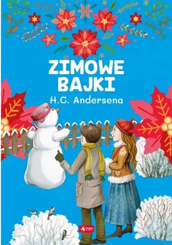 ZIMOWE BAJKI HANSA CHRISTIANA ANDERSENA