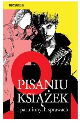 O PISANIU KSIĄŻEK I PARU INNYCH SPRAWACH DOMINIKA