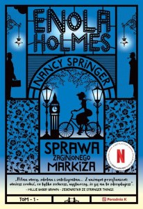 Sprawa zaginionego markiza. Enola Holmes wyd. 4