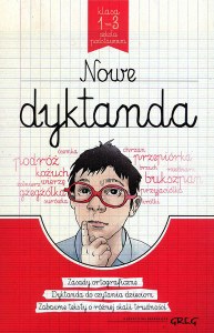 Nowe dyktanda. Klasa 1-3 Szkoła podstawowa