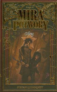 Mira i potwory. Księga 2. Obcy