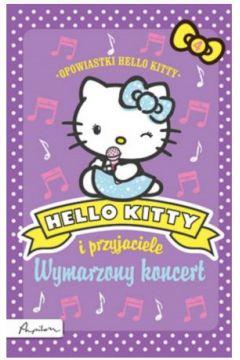 HELLO KITTY I PRZYJACIELE. WYMARZONY KONCERT