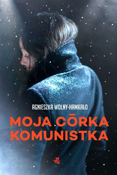 MOJA CÓRKA KOMUNISTKA