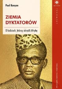ZIEMIA DYKTATORÓW. O LUDZIACH, KTÓRZY UKRADLI AFR.