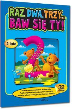 RAZ, DWA, TRZY... BAW SIĘ TY! (2 LATA)
