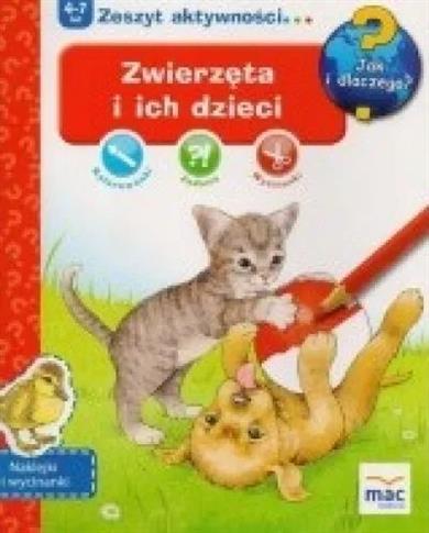 Jak i dlaczego? Zwierzeta i ich dzieci